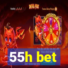 55h bet